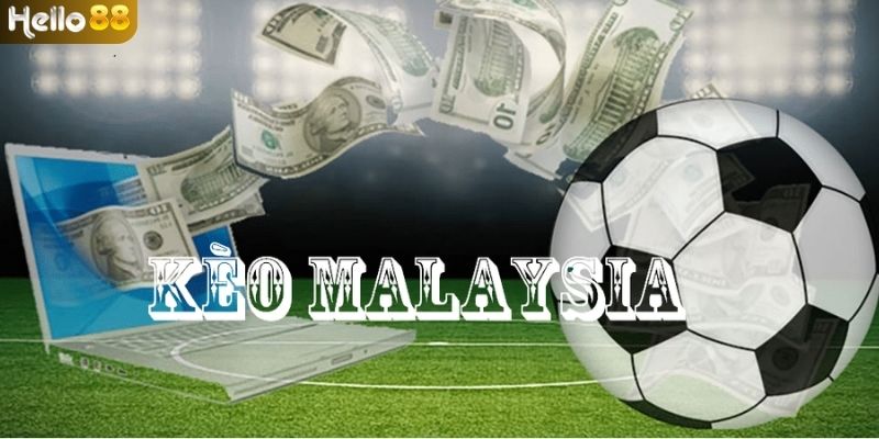 Tip đặt Kèo Malaysia thông minh, hiệu quả